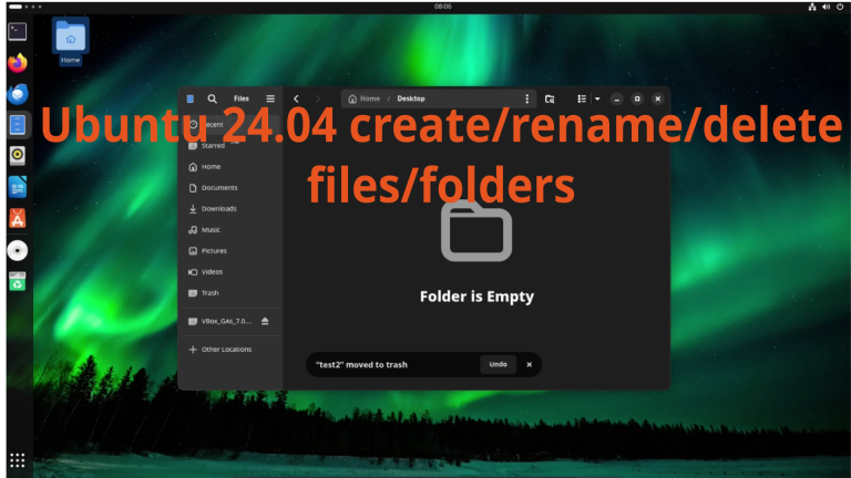 When I need to create/rename or delete files or folders in Ubuntu 24.04