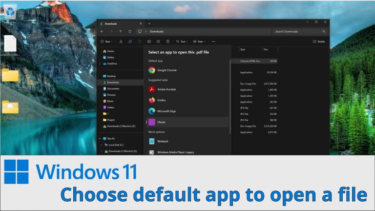 When I need to choose default app to open a file in Windows 11
