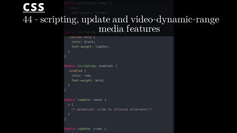 CSS 44 💻 scripting, update and video-dynamic-range media features