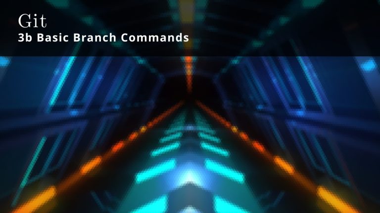 Git 3b 🧩 Basic Branch Commands