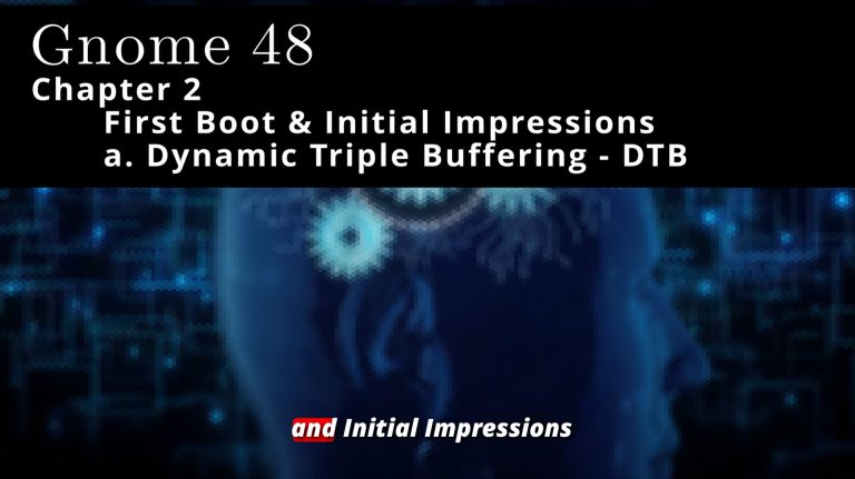 Gnome 48🐧 2a. Dynamic Triple Buffering – DTB