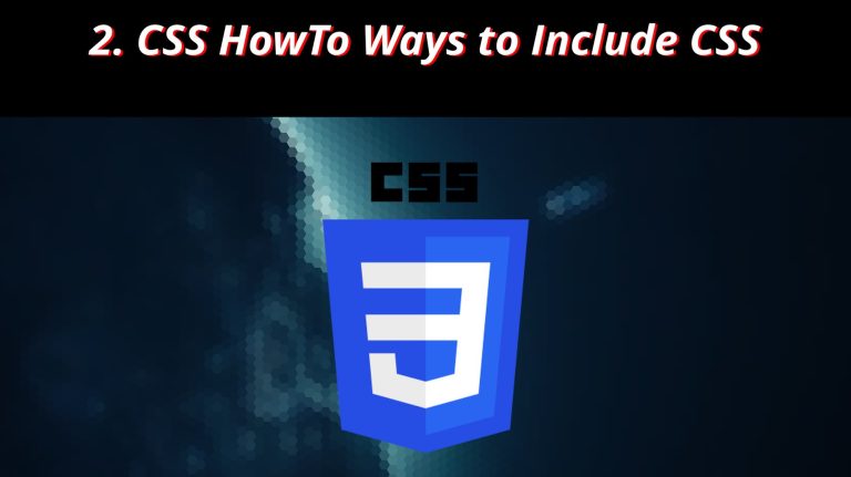 2 🎨 CSS 🎨 HowTo Ways to Include CSS