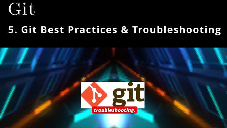 Git 5 🧩 Git Best Practices 🧩 Troubleshooting