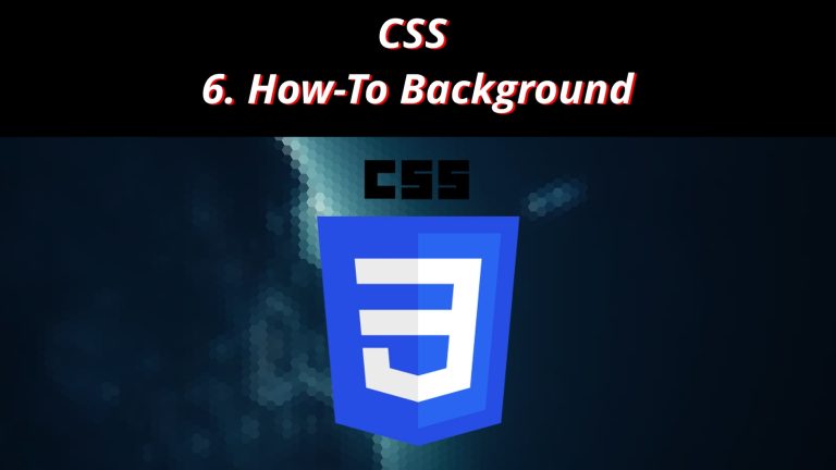 CSS 6 🎨 How To CSS Background