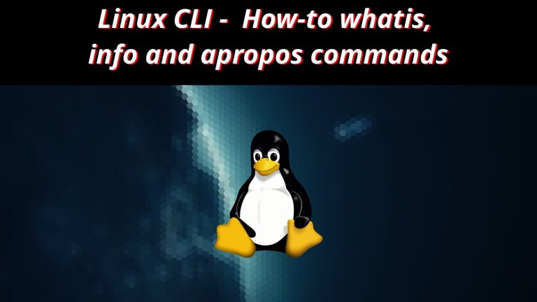 Linux CLI HowTo 11 🐧 whatis, info and apropos commands