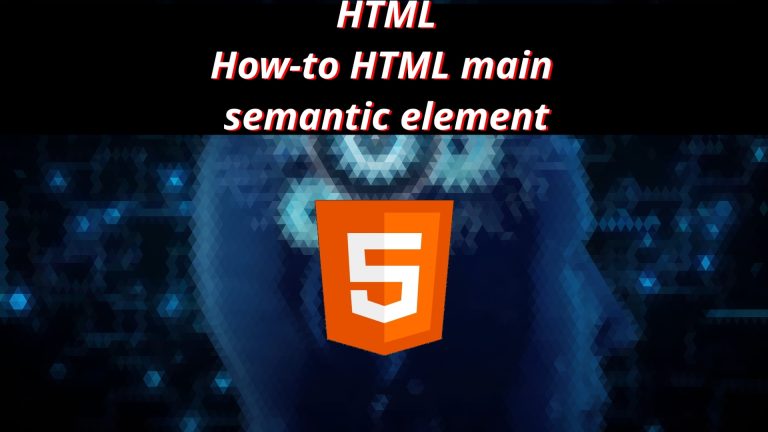 HTML 15 🏛️ How to HTML main semantic element